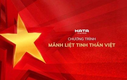 Chương trình “Mãnh Liệt Tinh Thần Việt” với nhiều ưu đãi đặc biệt từ KATA